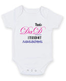 Thanks Dad I Turned Out Awesome Personalised Baby Boy Girl Unisex Short Sleeve Bodysuit