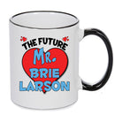 The Future Mr. Brie Larson Mug - Celebrity Mug