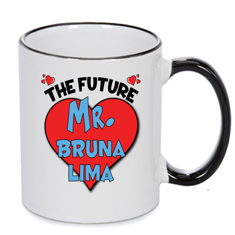 The Future Mr. Bruna Lima Mug - Celebrity Mug