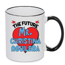 The Future Mr. Christina Aguilera Mug - Celebrity Mug