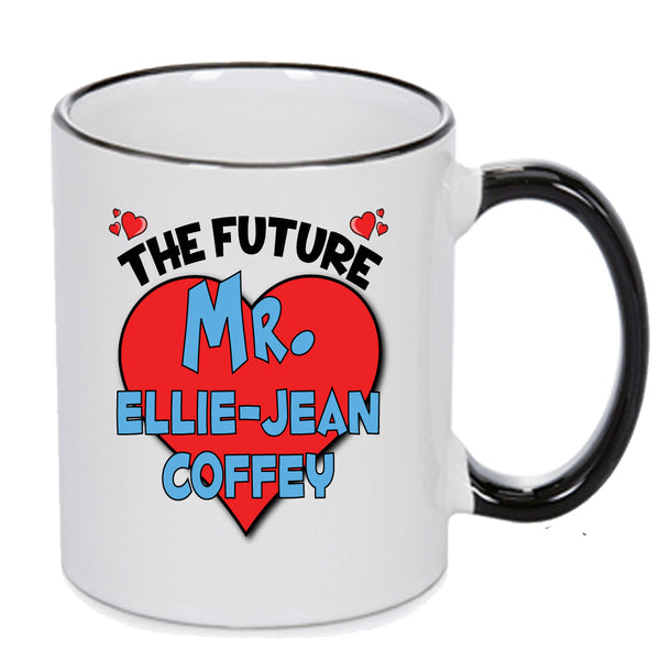 The Future Mr. Ellie-Jean Coffey Mug - Celebrity Mug