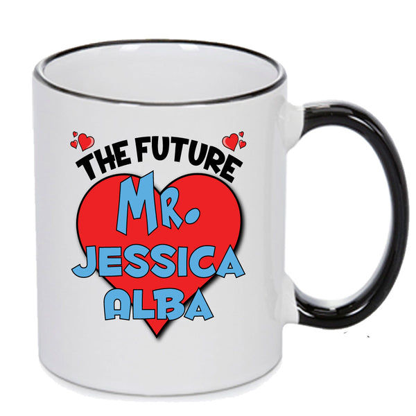 The Future Mr. Jessica Alba Mug - Celebrity Mug