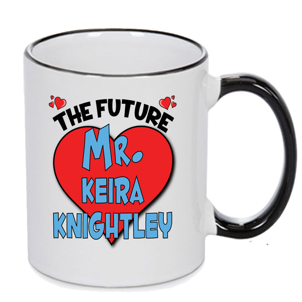 The Future Mr. Keira Knightley Mug - Celebrity Mug