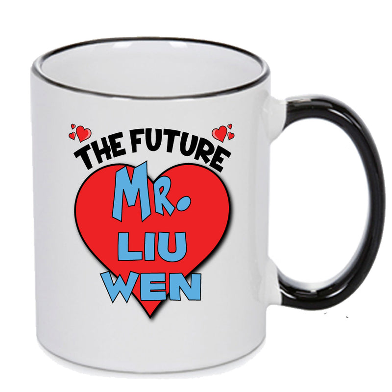 The Future Mr. Liu Wen Mug - Celebrity Mug
