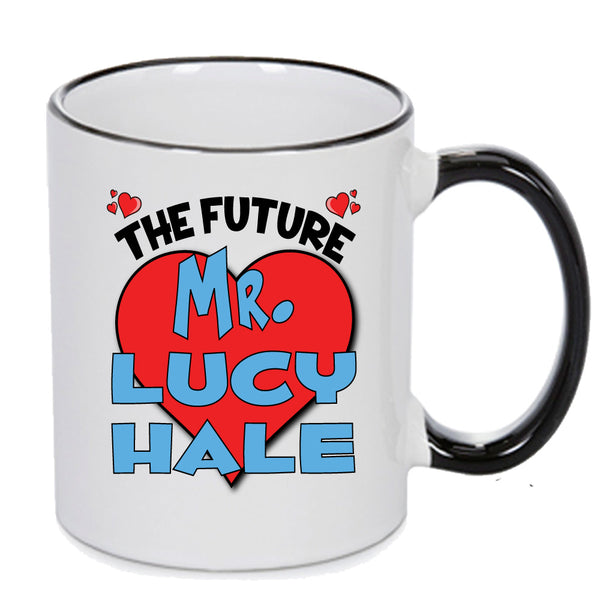 The Future Mr. Lucy Hale Mug - Celebrity Mug