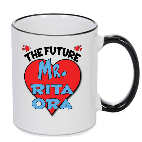 The Future Mr. Rita Ora Mug - Celebrity Mug
