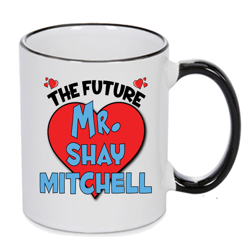 The Future Mr. Shay Mitchell Mug - Celebrity Mug