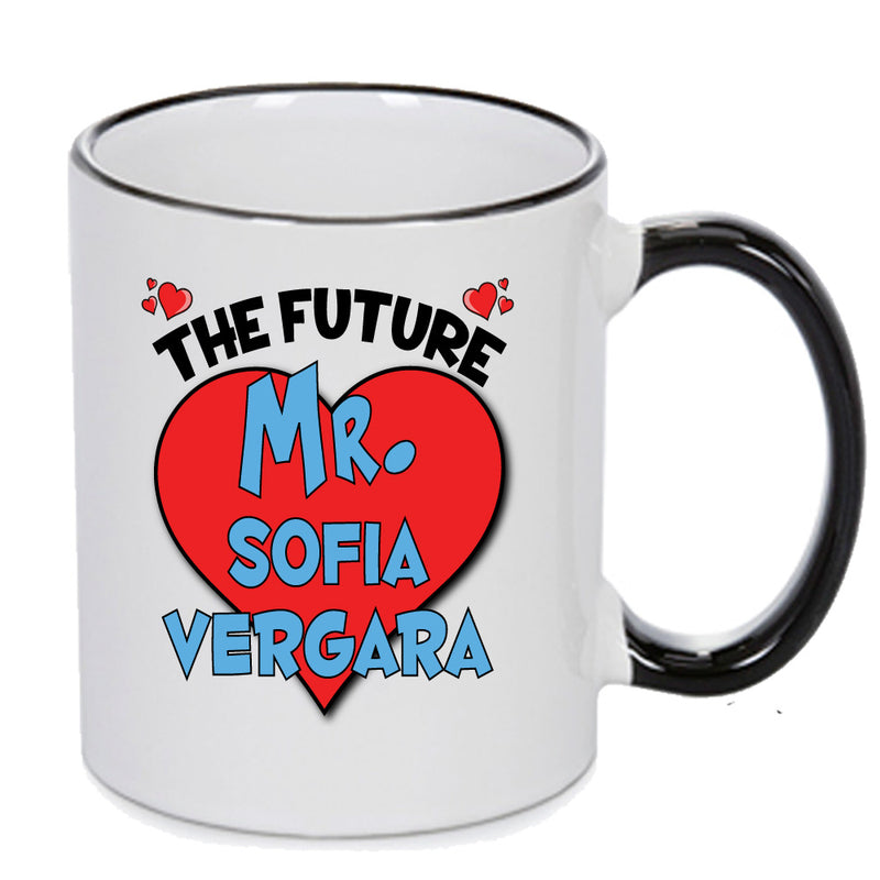 The Future Mr. Sofia Vergara Mug - Celebrity Mug