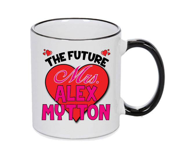 Black MUG - the Future Mrs Alex Mytton Mug