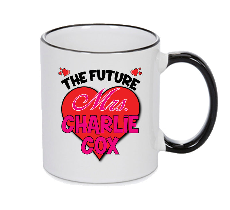 BLACK MUG - The Future Mrs CHARLIE COX mug - Celebrity Mug