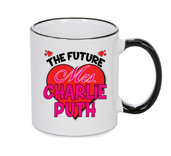 BLACK MUG - The Future Mrs CHARLIE PUTH mug - Celebrity Mug