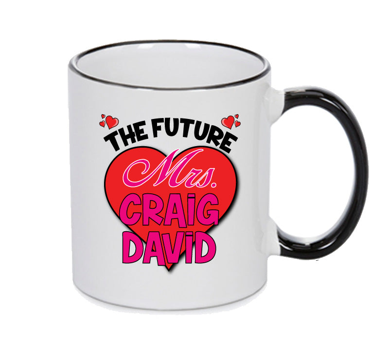 BLACK MUG - The Future Mrs CRAIG DAVID mug - Celebrity Mug