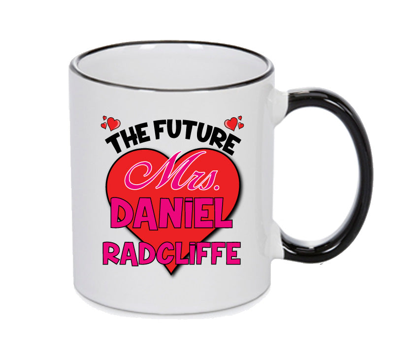 BLACK MUG - The Future Mrs DANIEL RADCLIFFE mug - Celebrity Mug