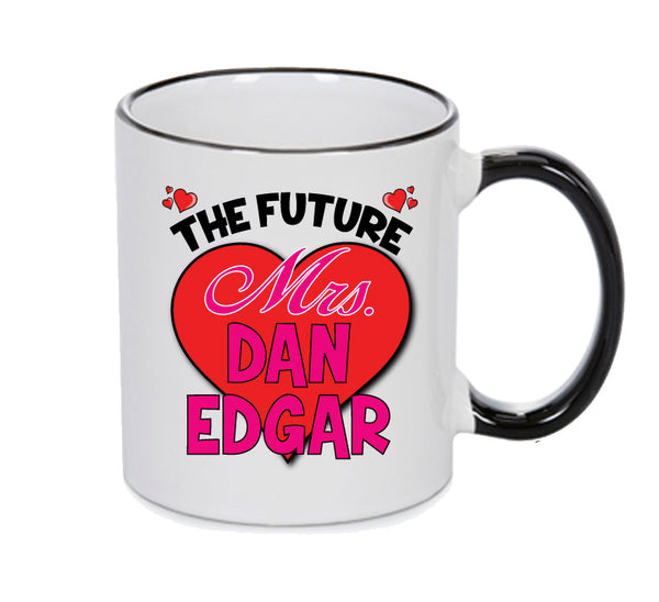 BLACK MUG - The Future Mrs DAN EDGAR TOWIE mug - Celebrity Mug