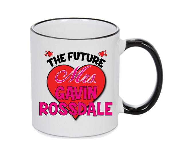 BLACK MUG - The Future Mrs GAVIN ROSSDALE mug - Celebrity Mug