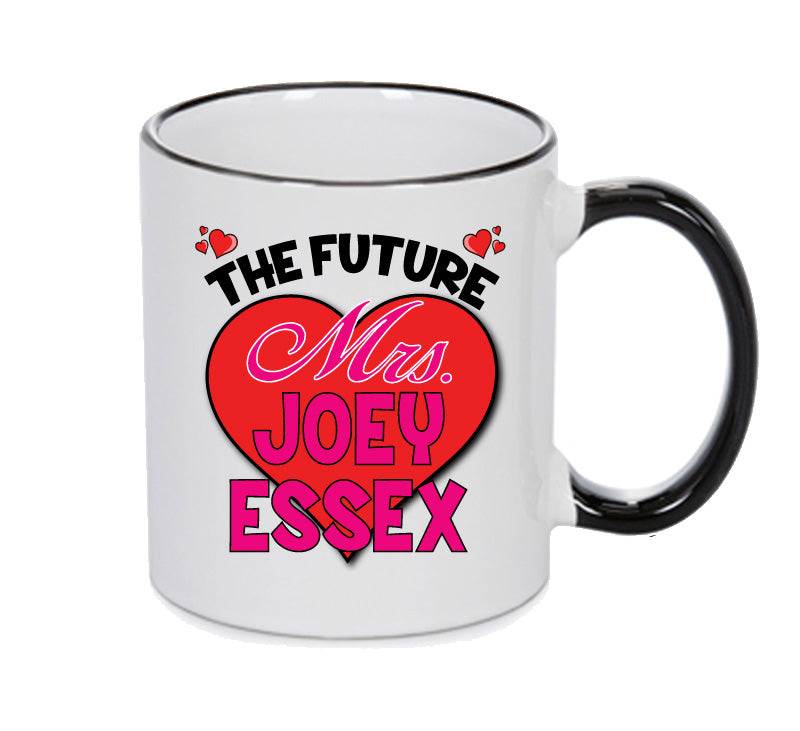 BLACK MUG - The Future Mrs JOEY ESSEX TOWIE mug - Celebrity Mug
