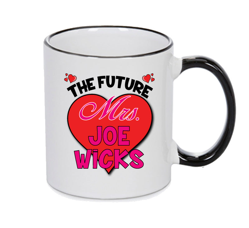 BLACK MUG - The Future Mrs JOE WICKS mug - Celebrity Mug