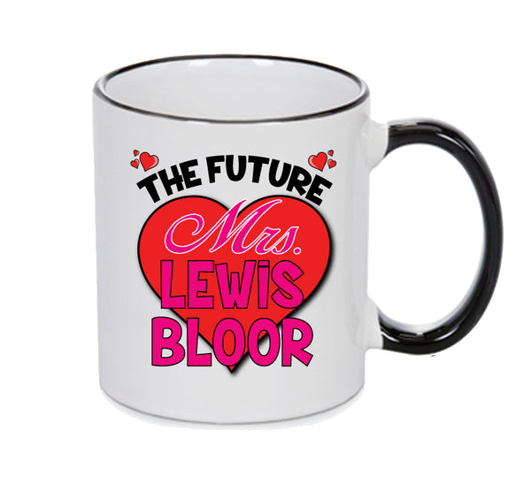BLACK MUG - The Future Mrs LEWIS BLOOR TOWIE mug - Celebrity Mug