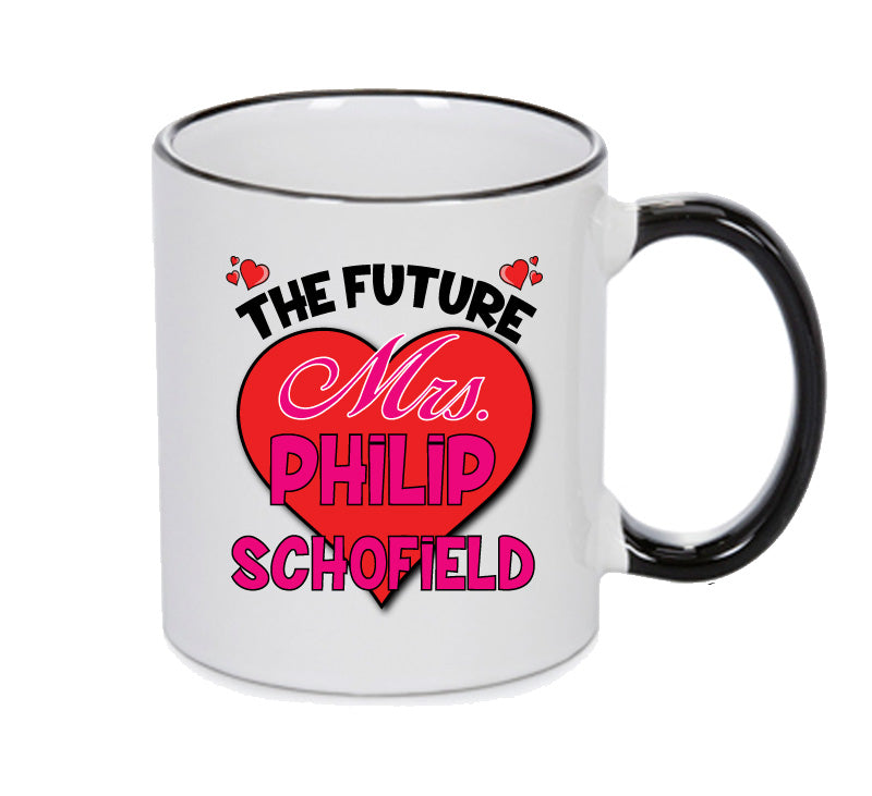 BLACK MUG - The Future Mrs PHILIP SCHOFIELD mug - Celebrity Mug