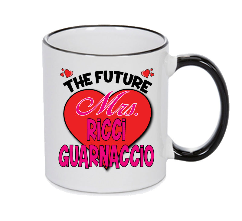 BLACK MUG - The Future Mrs RICCI GUARNACCIO mug - Celebrity Mug