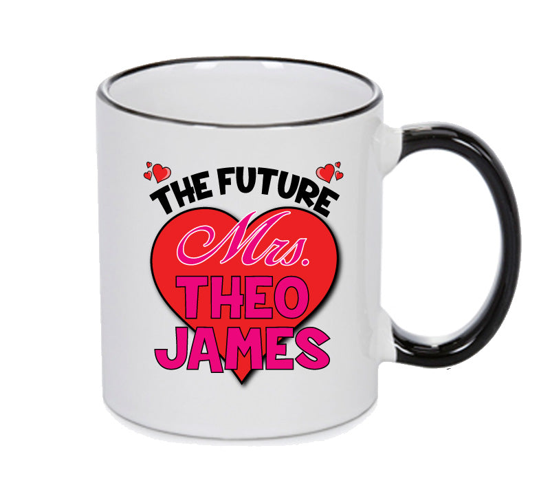 BLACK MUG - The Future Mrs THEO JAMES mug - Celebrity Mug