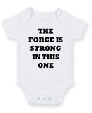 The Force Is Strong In This One Personalised Baby Boy Girl Unisex Short Sleeve Bodysuit