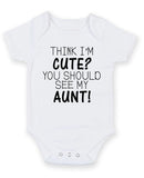 Think I Am Cute See My Aunt Personalised Baby Boy Girl Unisex Short Sleeve Bodysuit