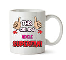 This Girl is a Adele SUPERFAN Printed Mug