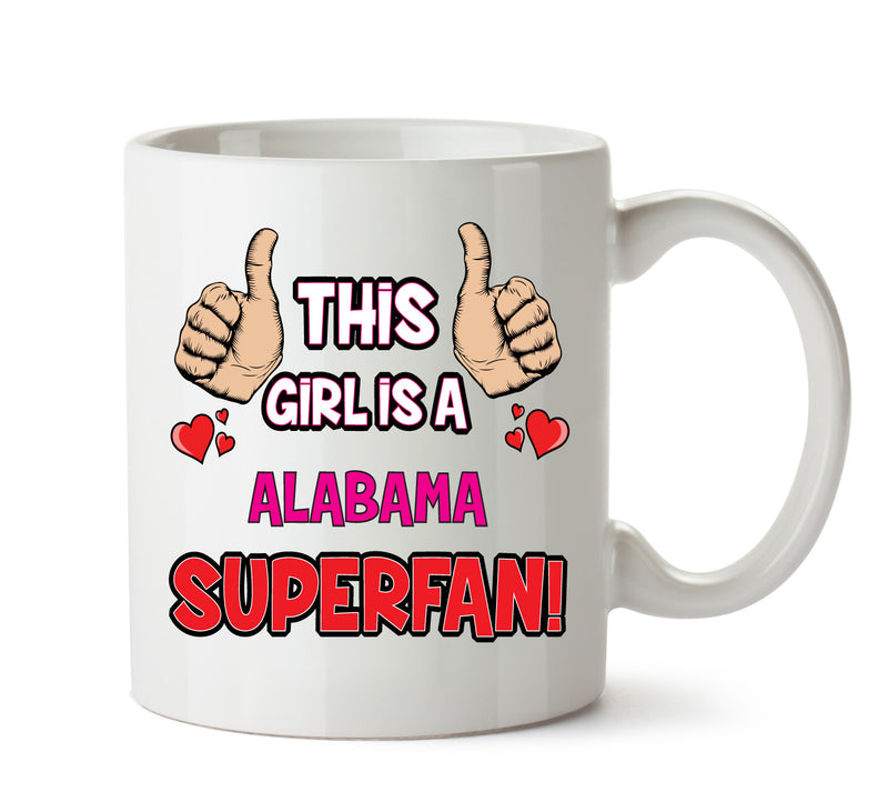 This Girl is a Alabama SUPERFAN Printed Mug