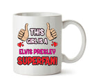 This Girl is a Elvis Presley SUPERFAN Printed Mug