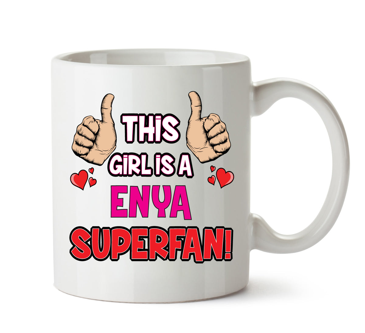 This Girl is an Enya SUPERFAN Printed Mug – This Girl Is An Enya Superfan mug – 11oz ceramic slogan mug