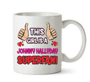 This Girl is a Johnny Hallyday SUPERFAN Printed Mug
