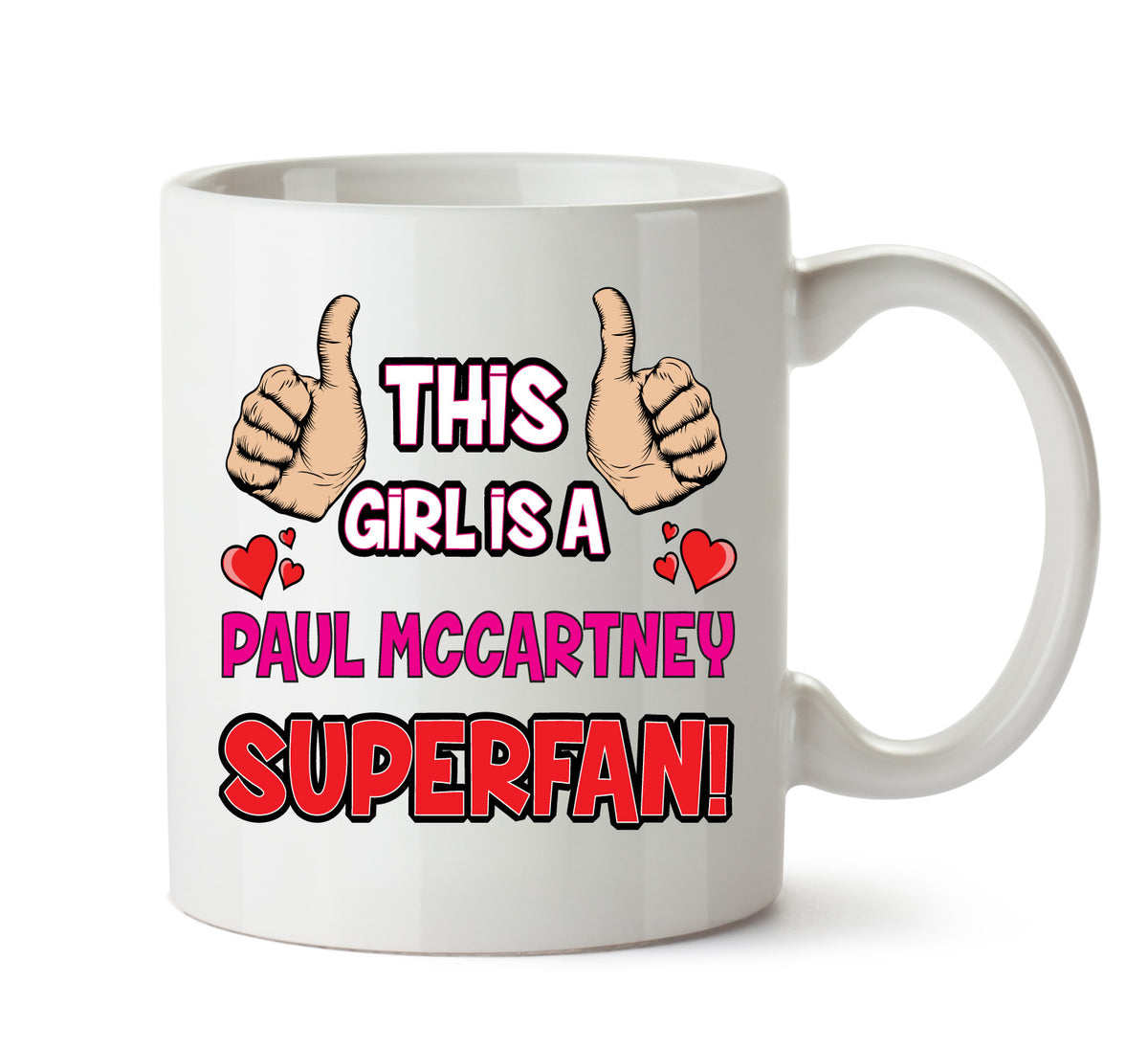 This Girl is a Paul Mccartney SUPERFAN Printed Mug