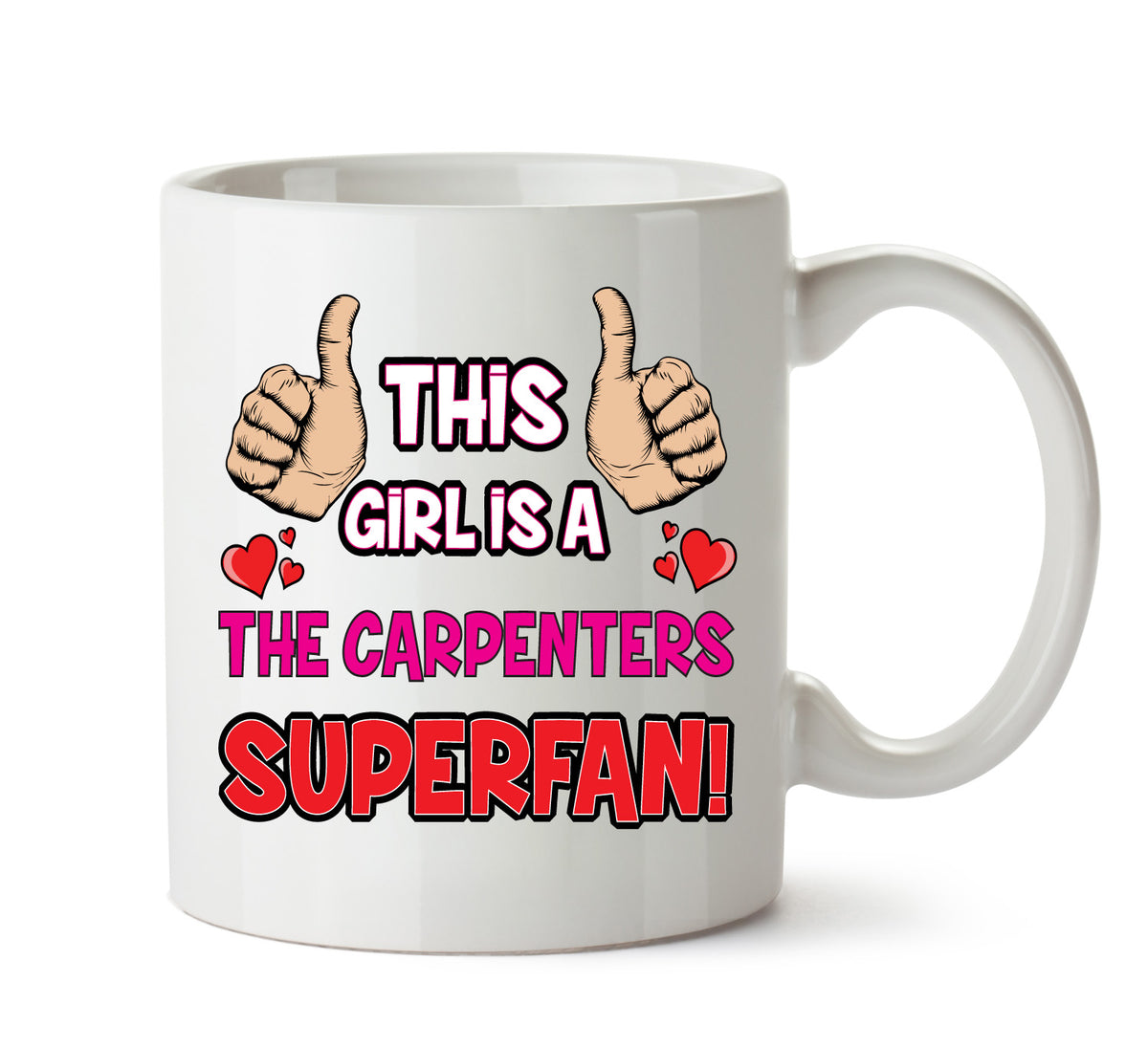 This Girl is a Carpenters SUPERFAN Printed Mug