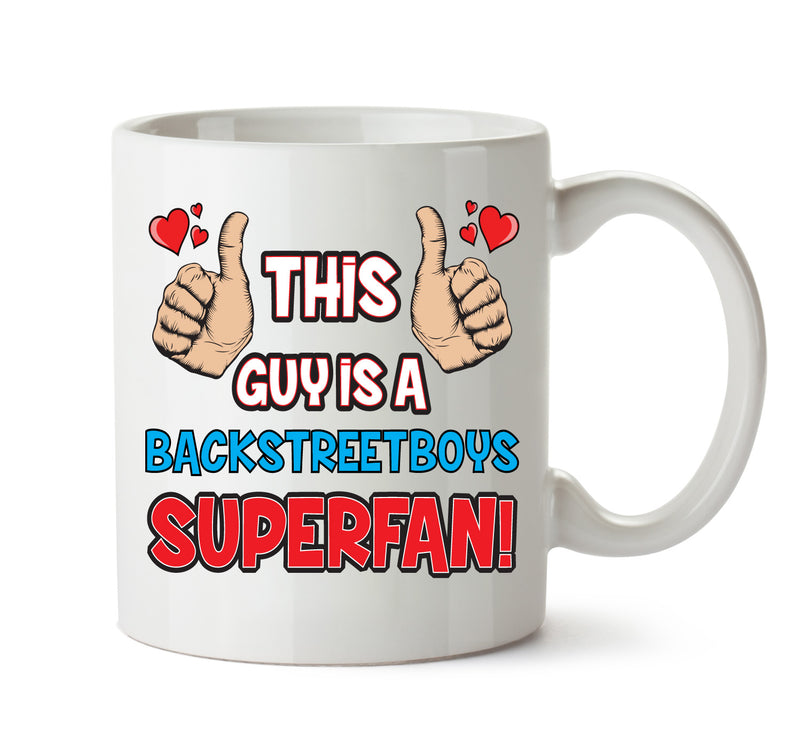 This Guy is a Backstreet Boys SUPERFAN Printed Mug