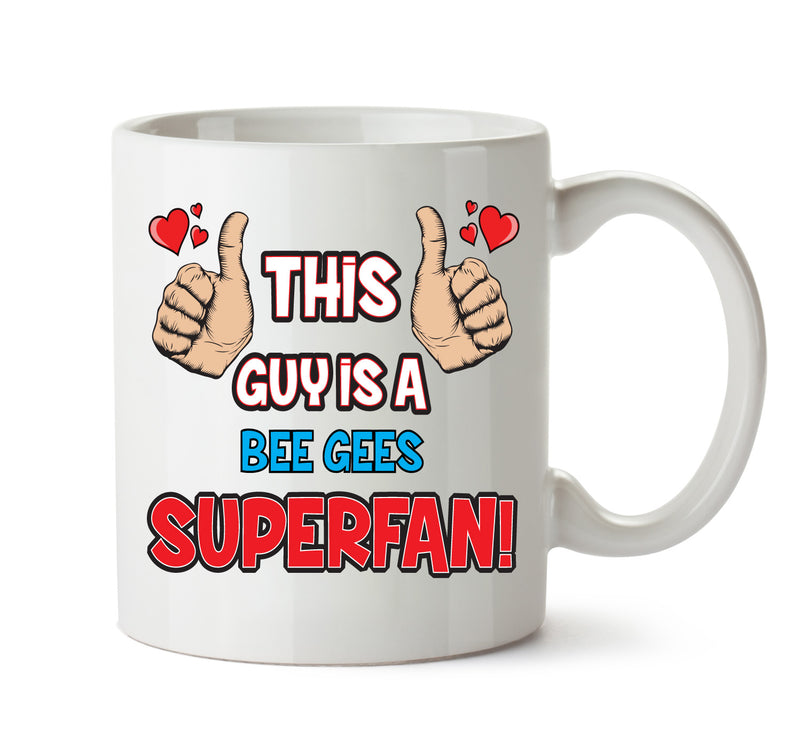 This Guy is a Bee Gees SUPERFAN Printed Mug