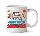 This Guy is a James Taylor SUPERFAN Printed Mug