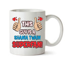 This Guy is a Shania Twain SUPERFAN Printed Mug