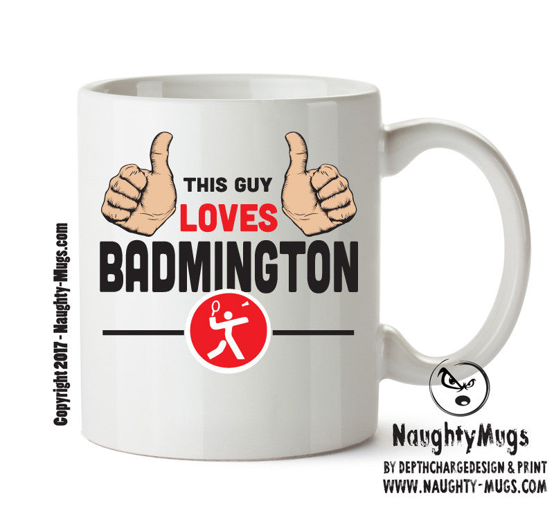 This Guy Loves Badminton Personalised ADULT OFFICE MUG