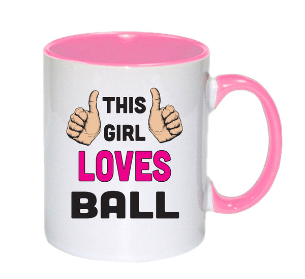 This Girl Loves Ball mug – 11oz ceramic slogan mug