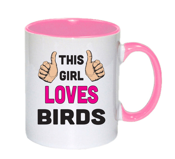 This Girl Loves Birds mug – 11oz ceramic slogan mug