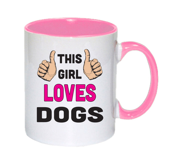 This Girl Loves Dogs mug – 11oz ceramic slogan mug