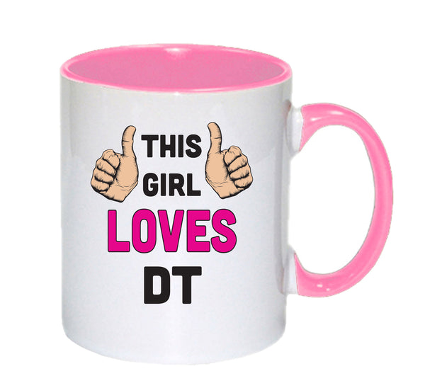 This Girl Loves Dt mug – 11oz ceramic slogan mug
