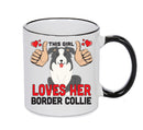 This girl loves her Border Collie Mug - Dog Lover Mug