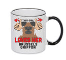This girl loves her Brussels Griffon Mug - Dog Lover Mug