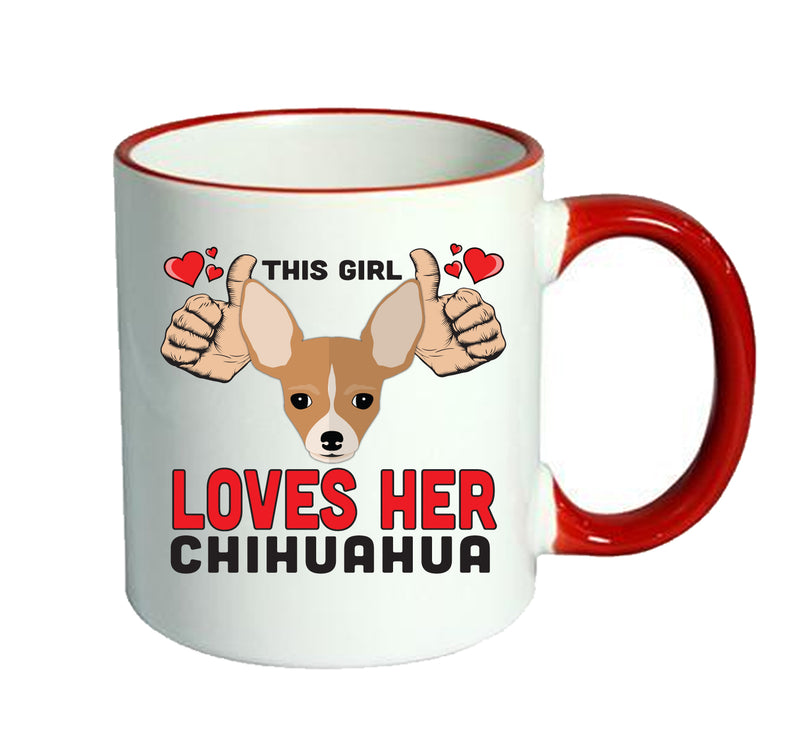 This girl loves her Chihuahua Mug - Dog Lover Mug