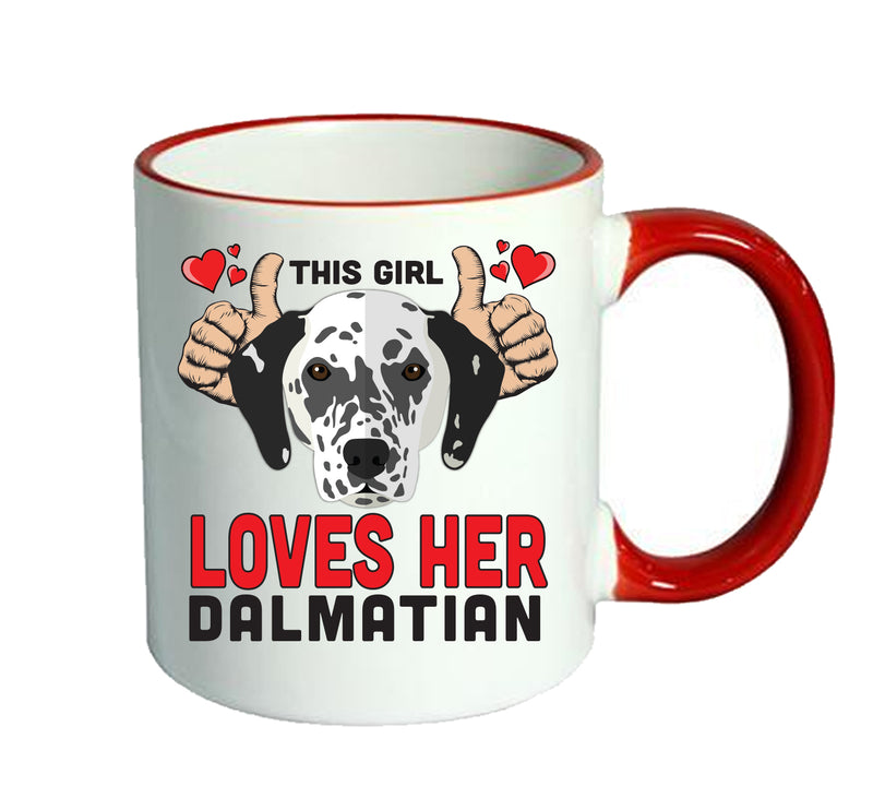 This girl loves her Dalmatian Mug - Dog Lover Mug
