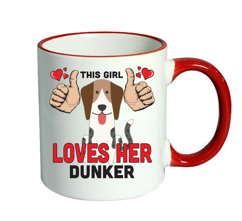 This girl loves her Dunker Mug - Dog Lover Mug