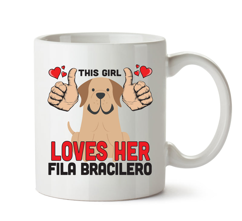 This girl loves her Fila Bracilero - Mug - Dog Lover Mug