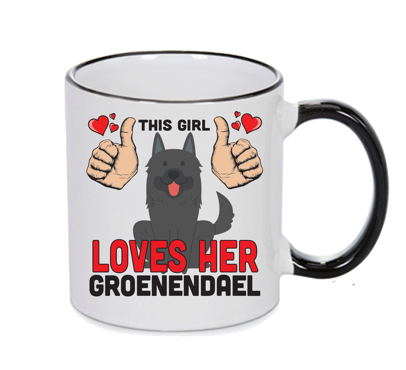 This girl loves her Groenendael Mug - Dog Lover Mug